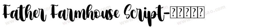 Father Farmhouse Script字体转换